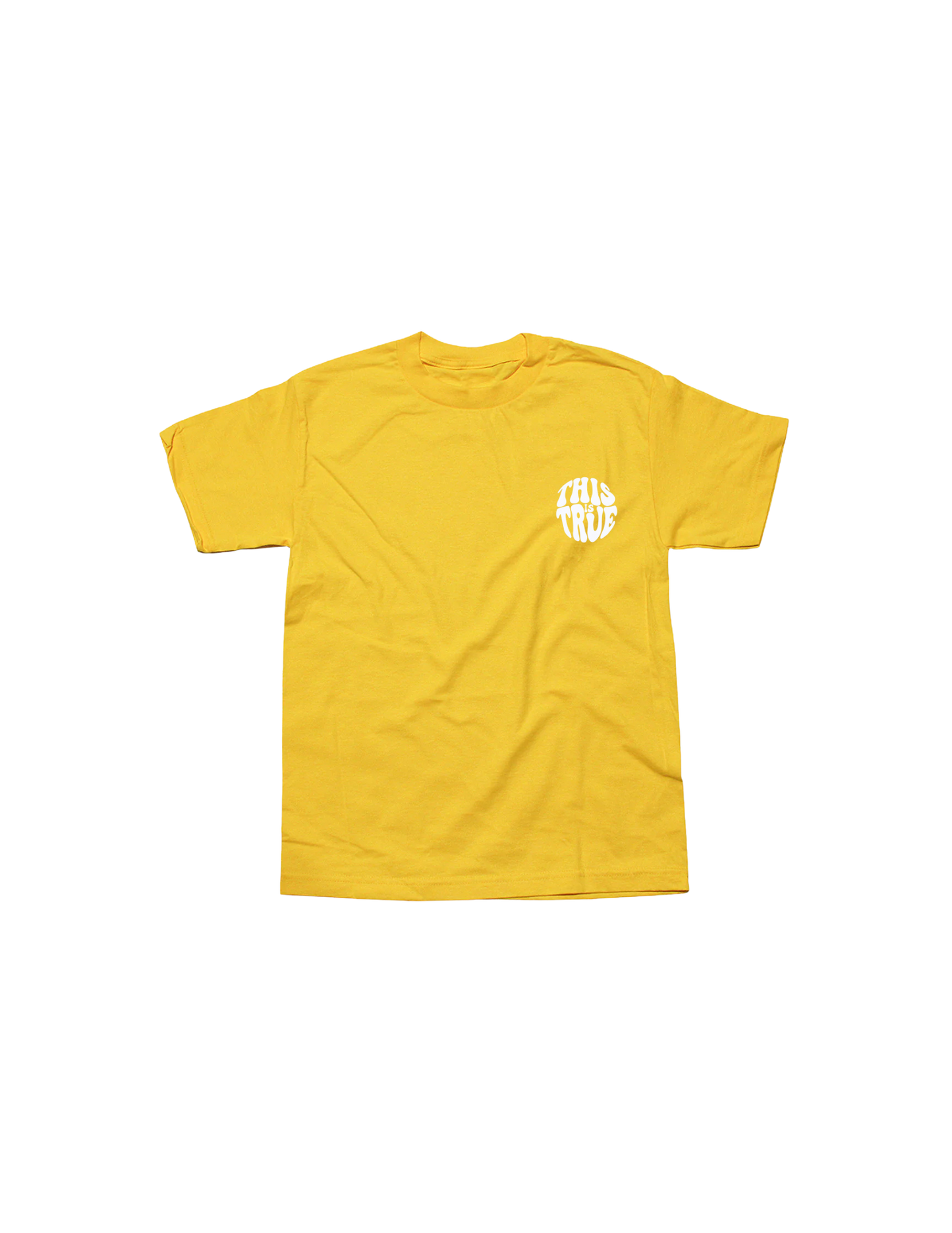 This Is True Yellow T Shirt